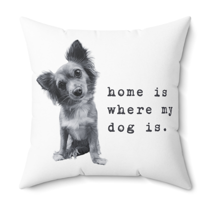 Personalisiertes Kissen Hund - Home is where my dog is