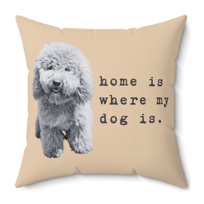 Personalisiertes Kissen Hund - Home is where my dog is