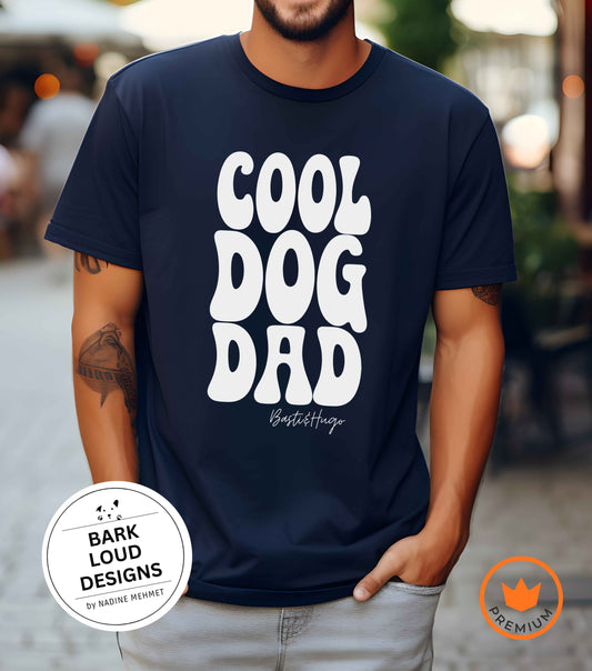Personalisiertes Premium T-Shirt mit Namen - COOL DOG DAD aus Biobaumwolle