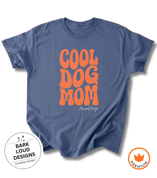 Personalisiertes Premium T-Shirt mit Namen - COOL DOG MOM aus Biobaumwolle
